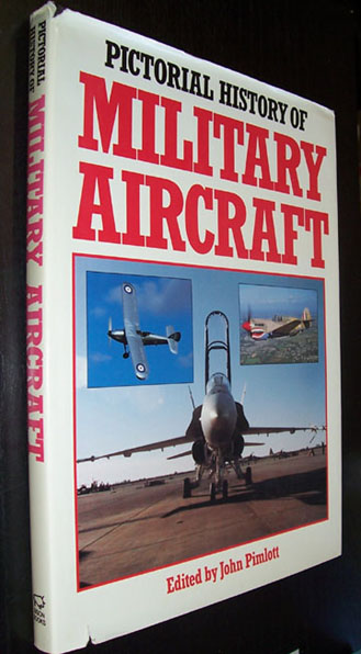 Pictorial History of Military Aircraft