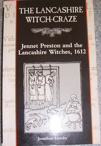 Lancashire Witch-Craze, The: Jennet Preston and the Lancashire Witches ...