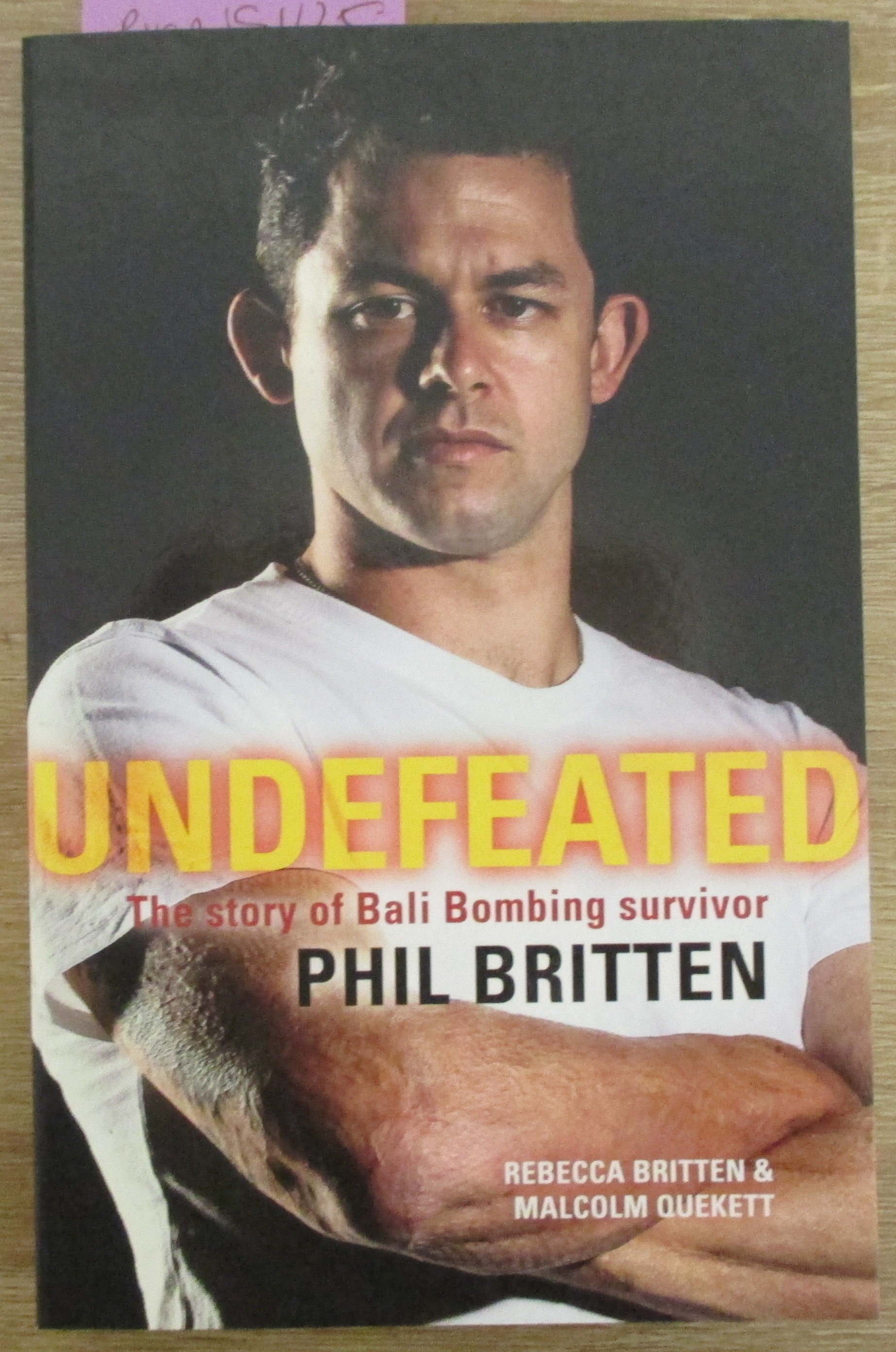Undefeated: The Story of Bali Bombing Survivor Paul Britten