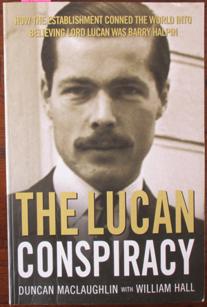 Lucan Conspiracy, The: How the Establishment Conned the World Into ...