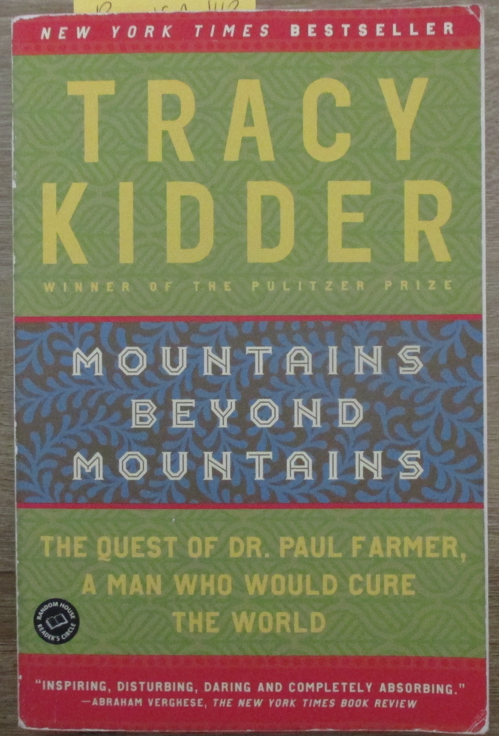 Mountains Beyond Mountains: The Quest of Dr. Paul Farmer, A Man Who Would Cure the World