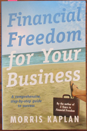 Financial Freedom For Your Business: A Comprehensive Step-By-Step Guide ...