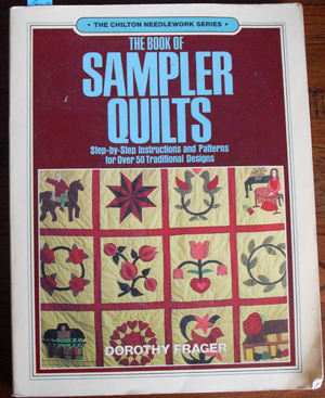 Book of Sampler Quilts, The: Step-by-Step Instructions and Patterns for ...