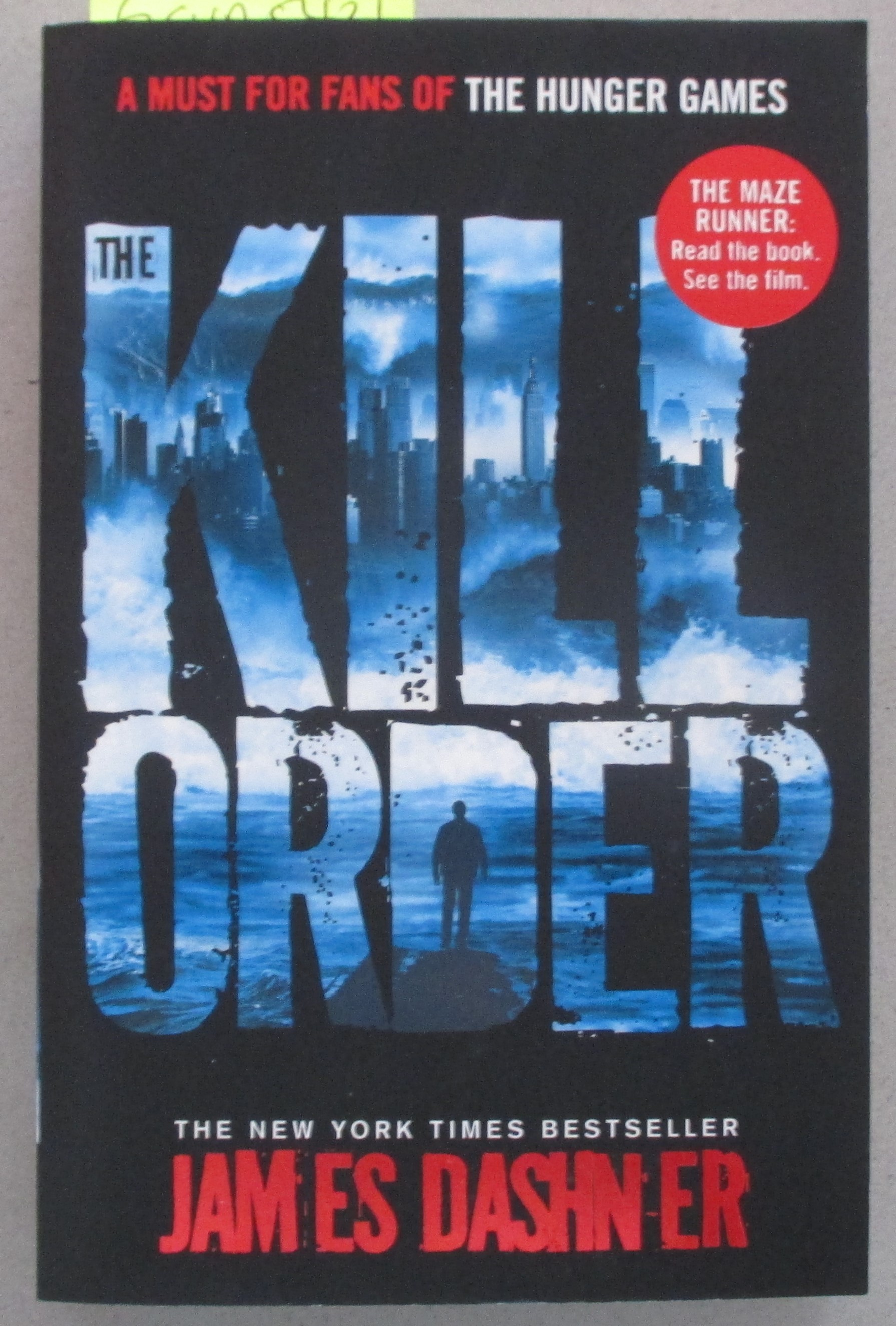 Kill Order, The (The Maze Runner Prequel)