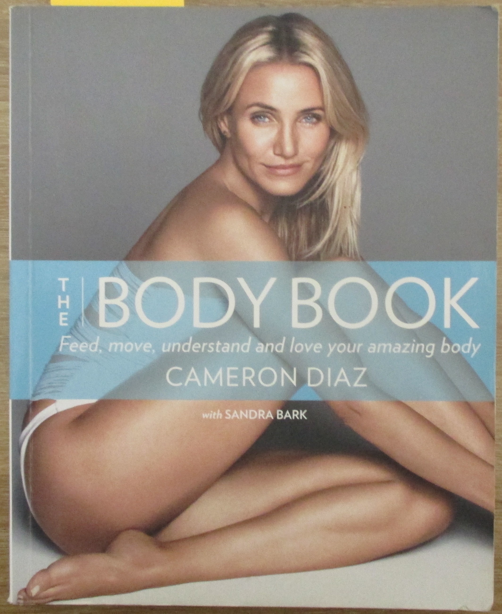 Body Book, The: Feed, Move, Understand and Love Your Amazing Body