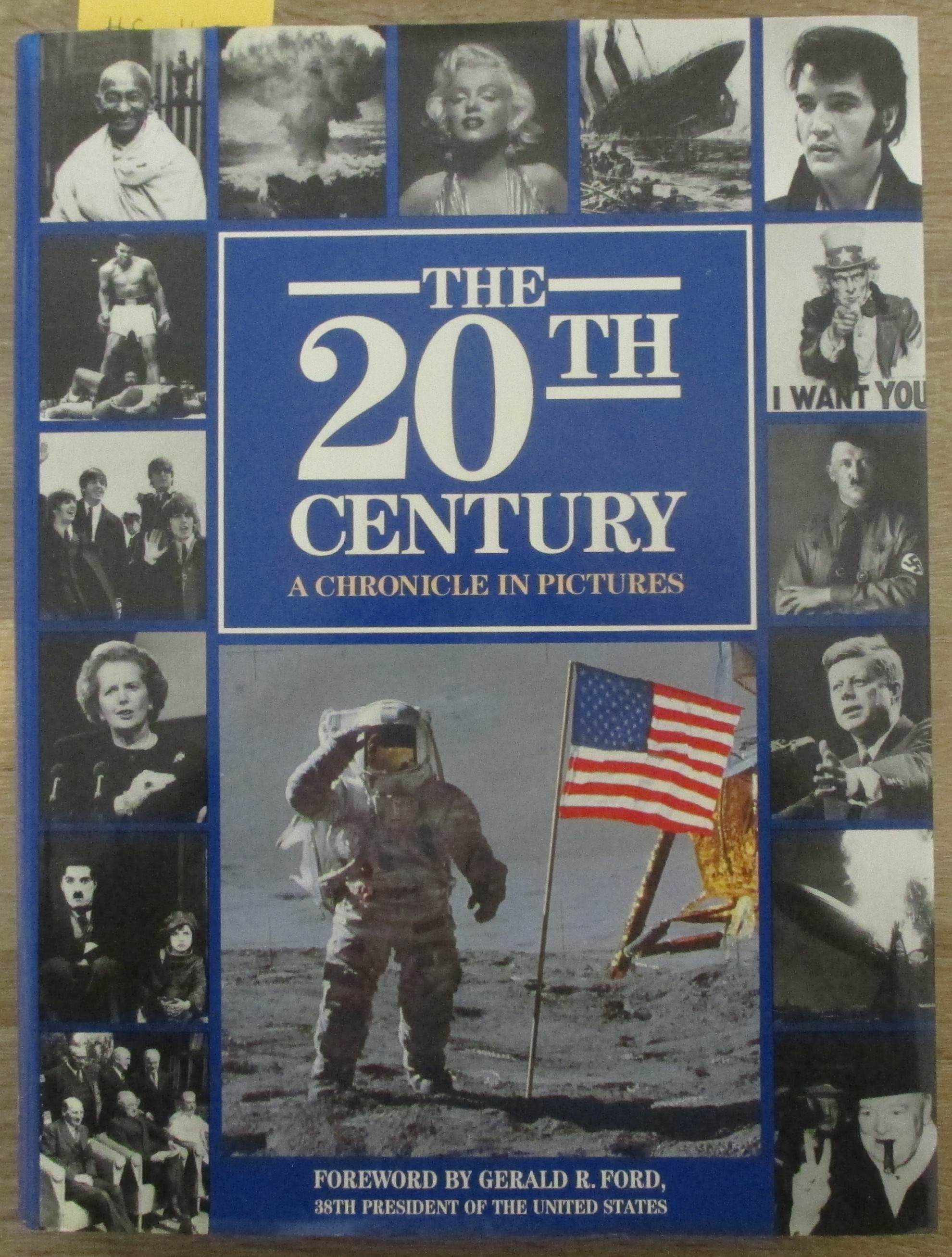 20th Century, The: A Chronicle in Pictures