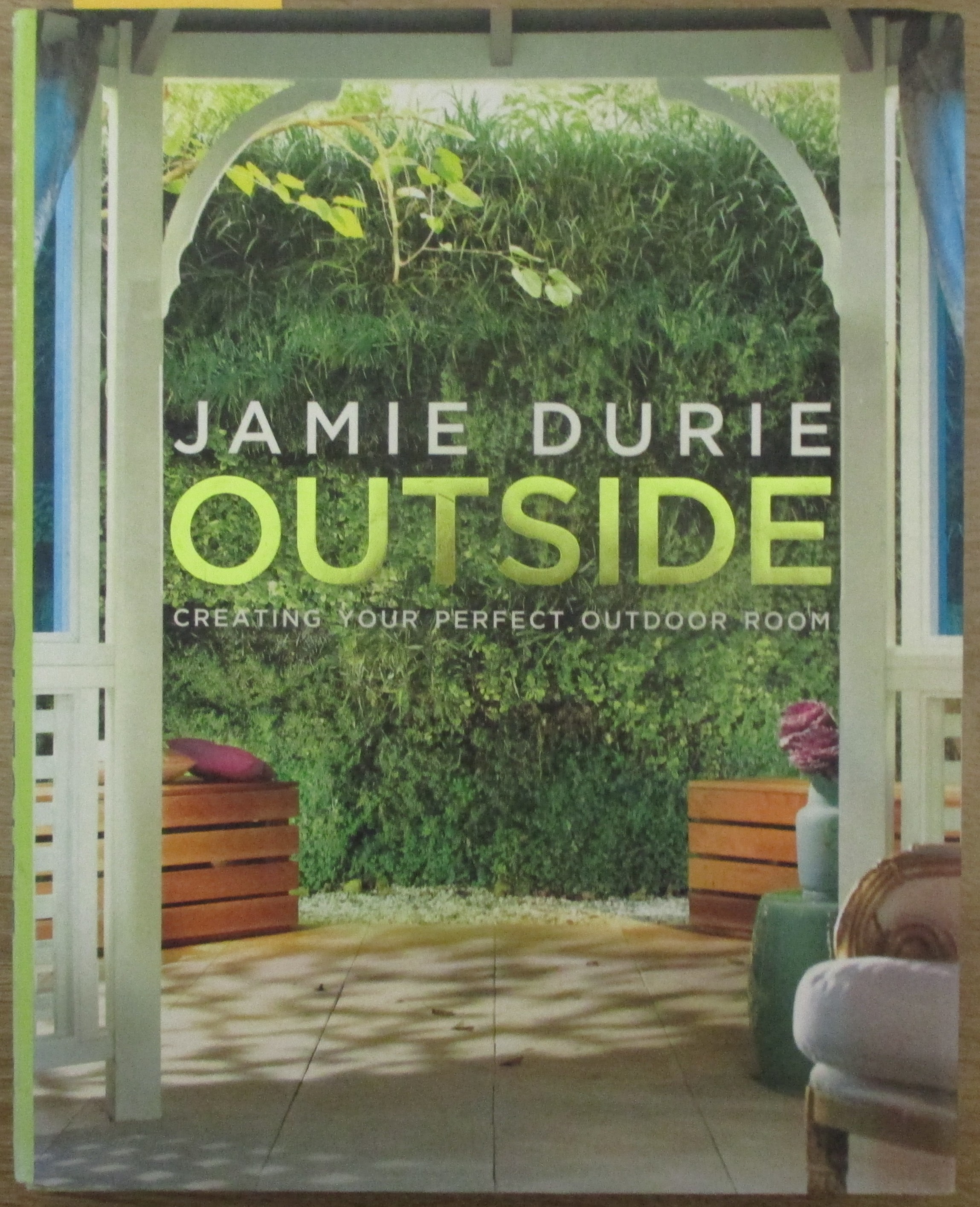 Outside: Creating Your Perfect Outdoor Room