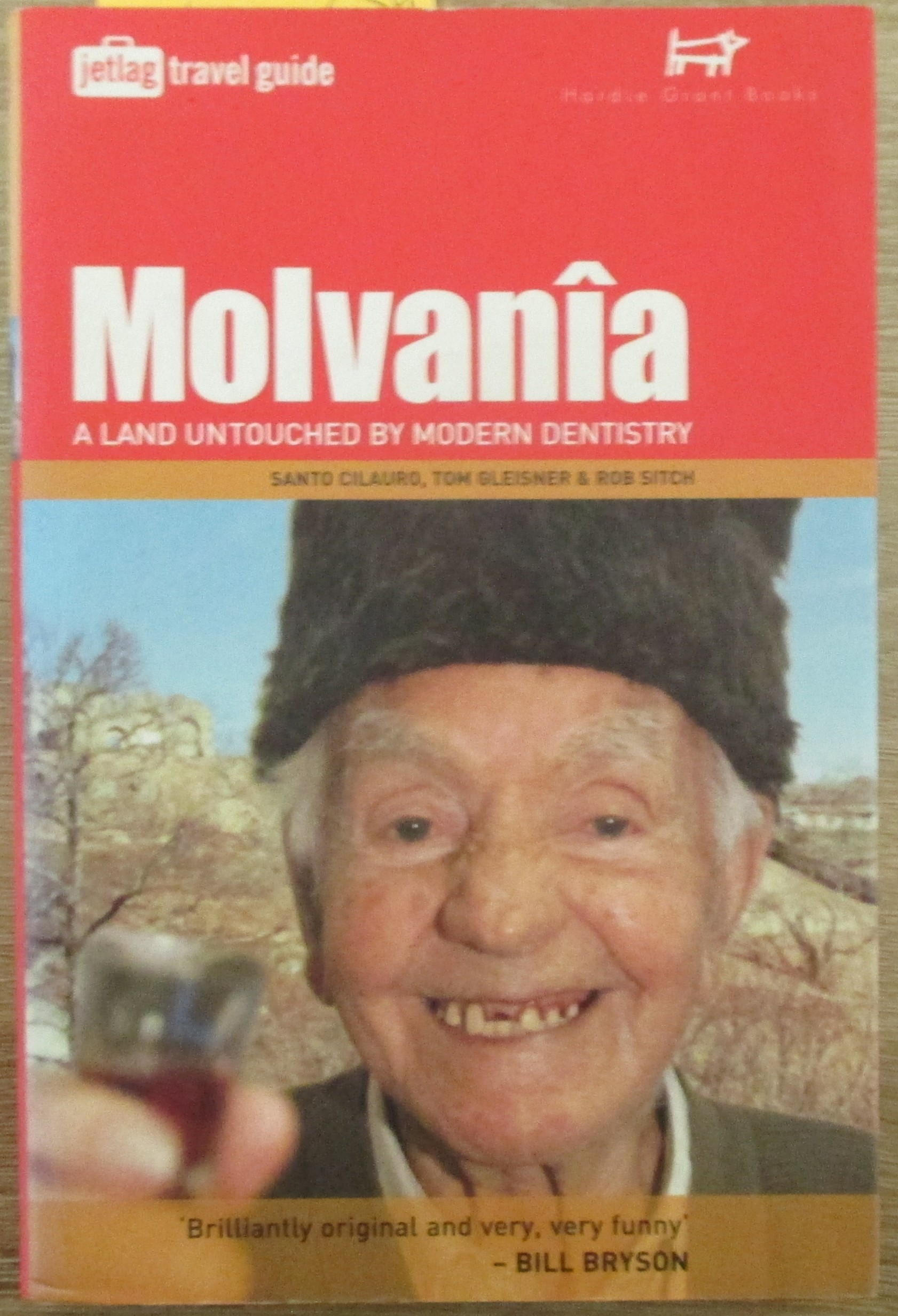 Molvania: A Land Untouched by Modern Dentistry (Jetlag Travel Guide)