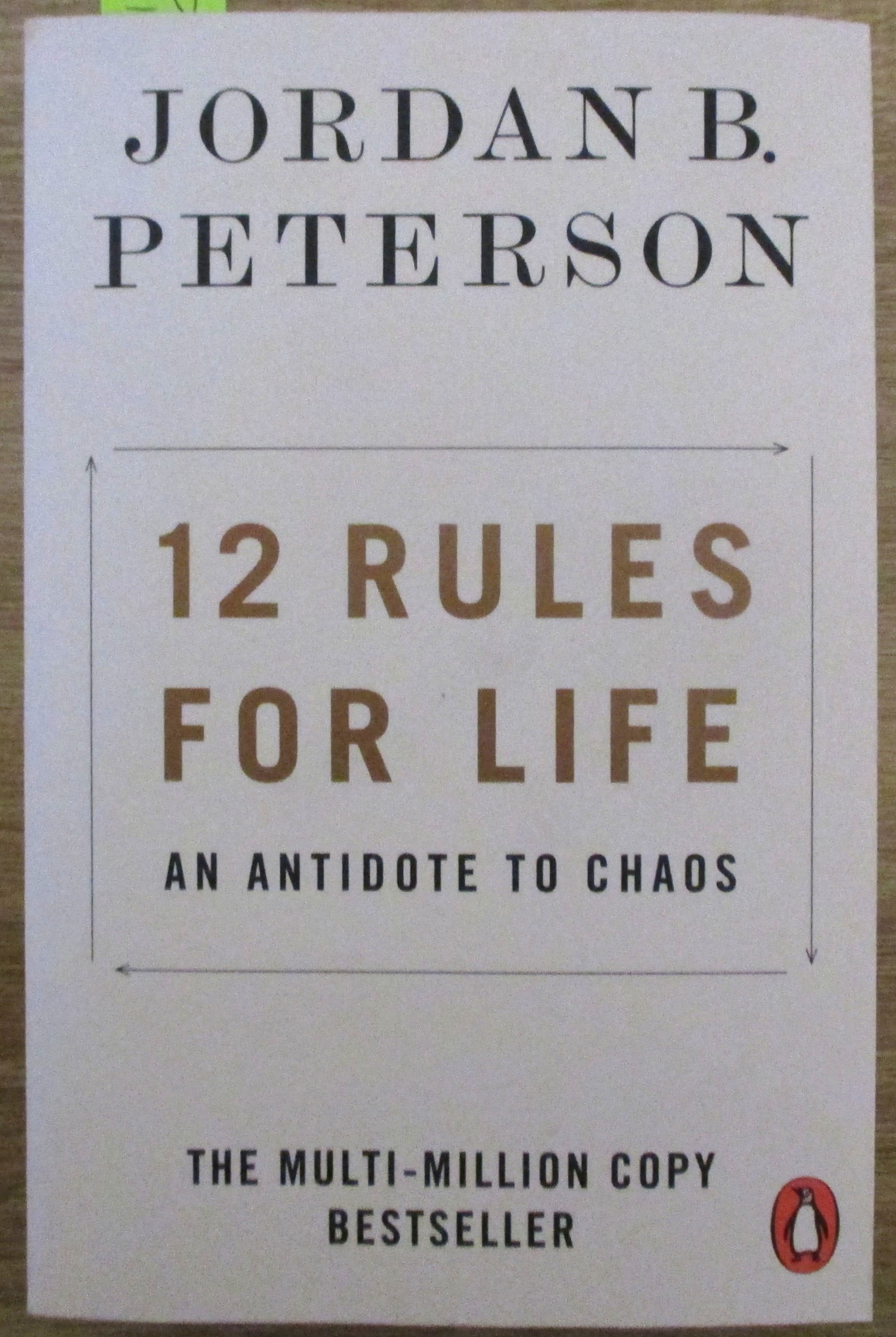 12 Rules for Life: An Antidote to Chaos