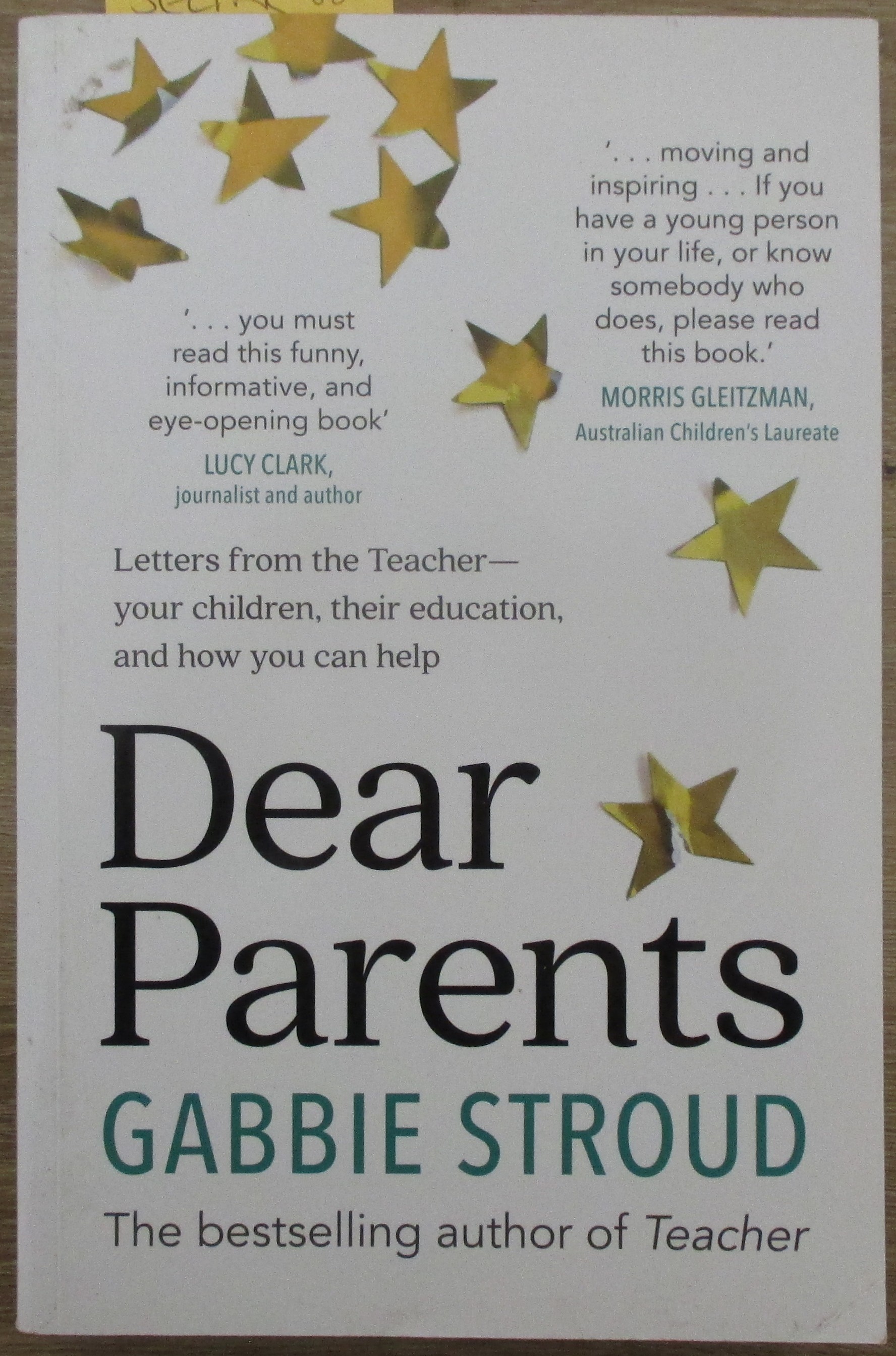 Dear Parents: Letter From the Teacher - Your Children, Their Education, and How You Can Help