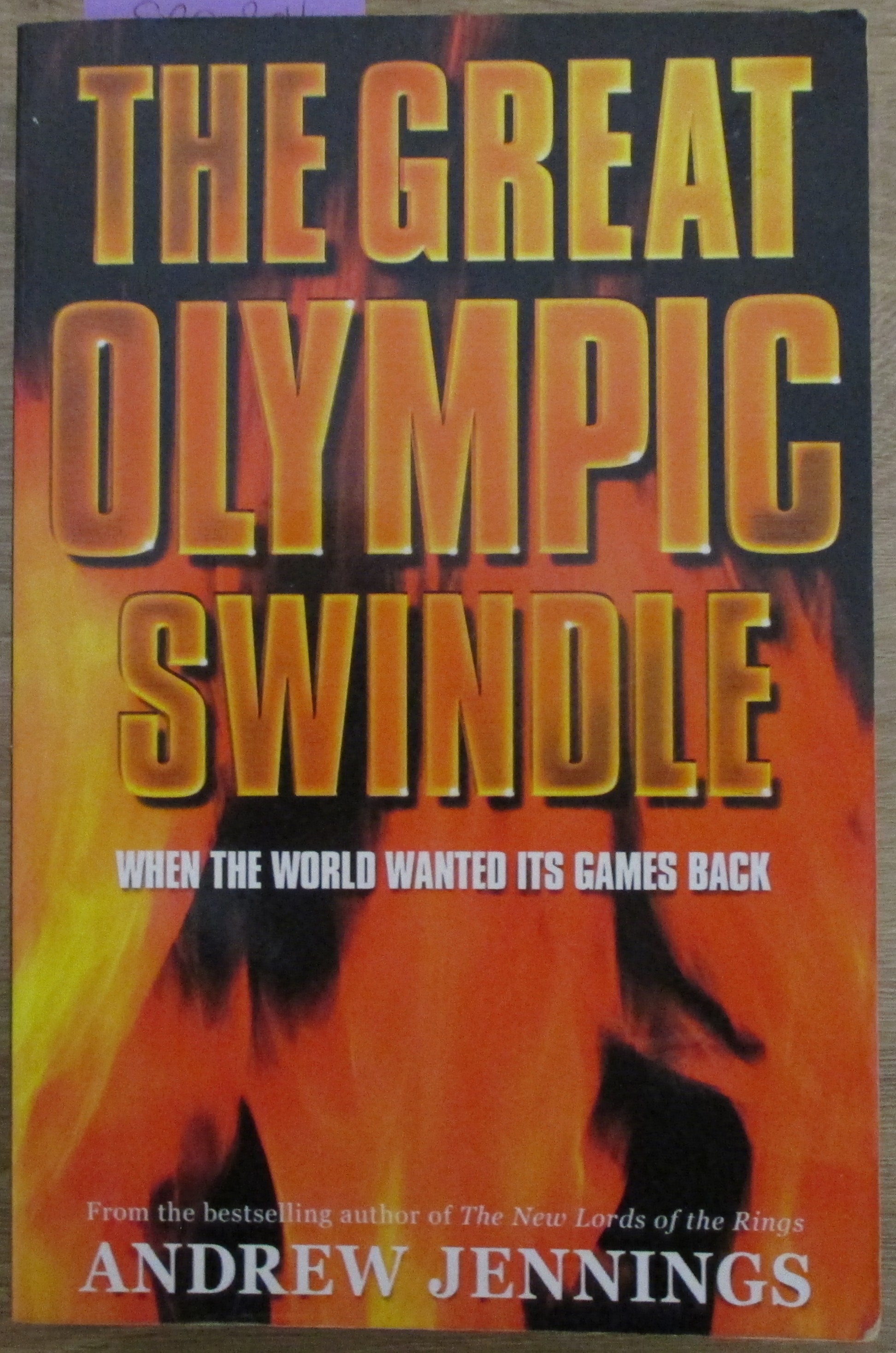 Great Olympic Swindle, The: When the World Wanted Its Games Back
