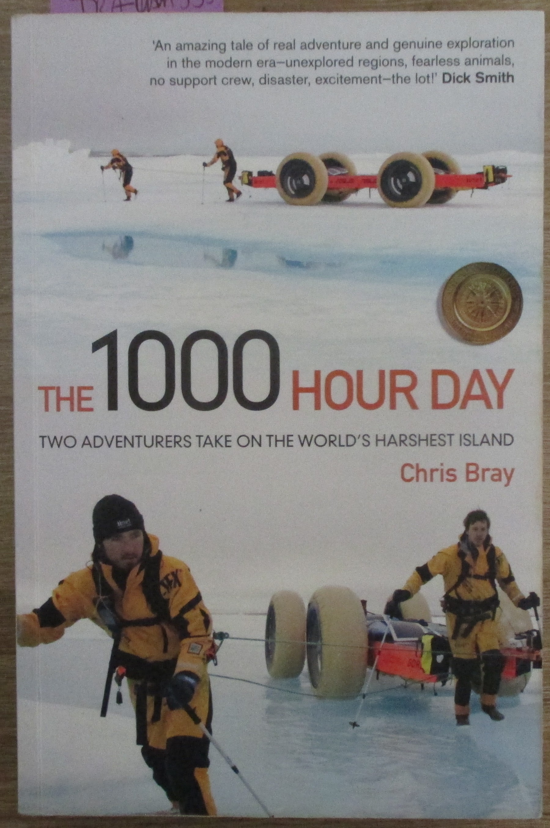 1000 Hour Day, The: Two Adventurers Take on the World's Harshest Island