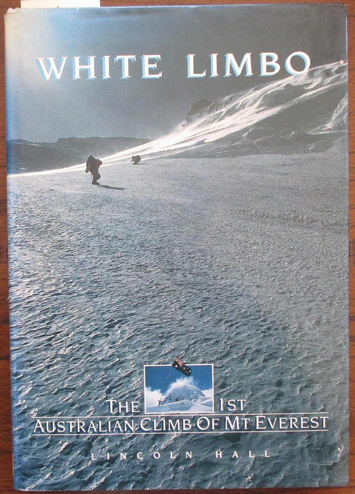 White Limbo: The 1st Australian Climb of Mt Everest