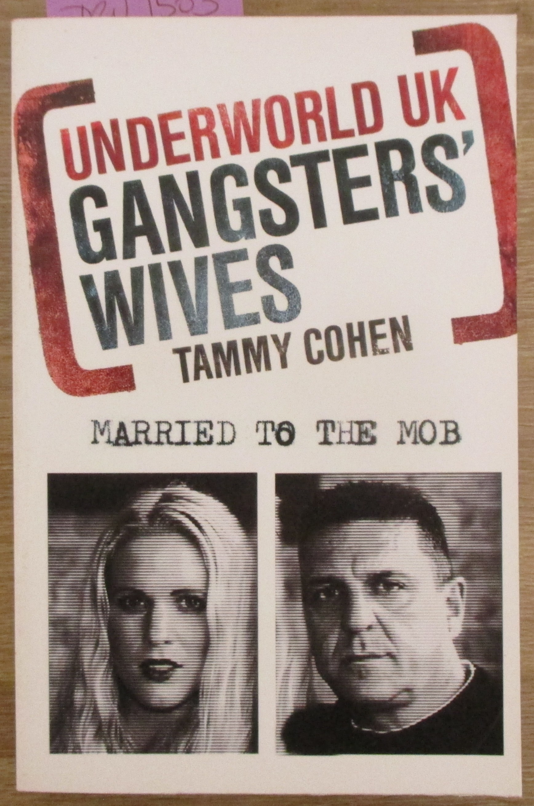 Gangsters' Wives: Married to the Mob (Underworld UK)