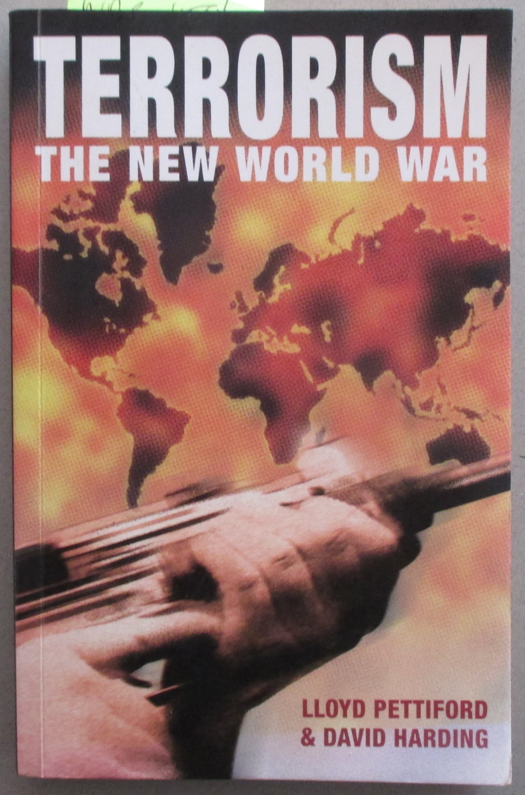 Terrorism: The New World War